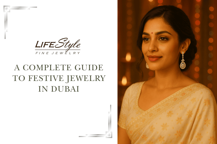 A complete guide to festive jewelry in Dubai