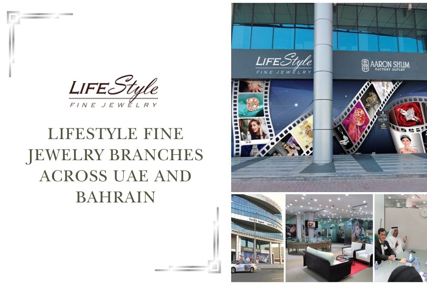 Complete List of Lifestyle GCC Store Locations With Directions