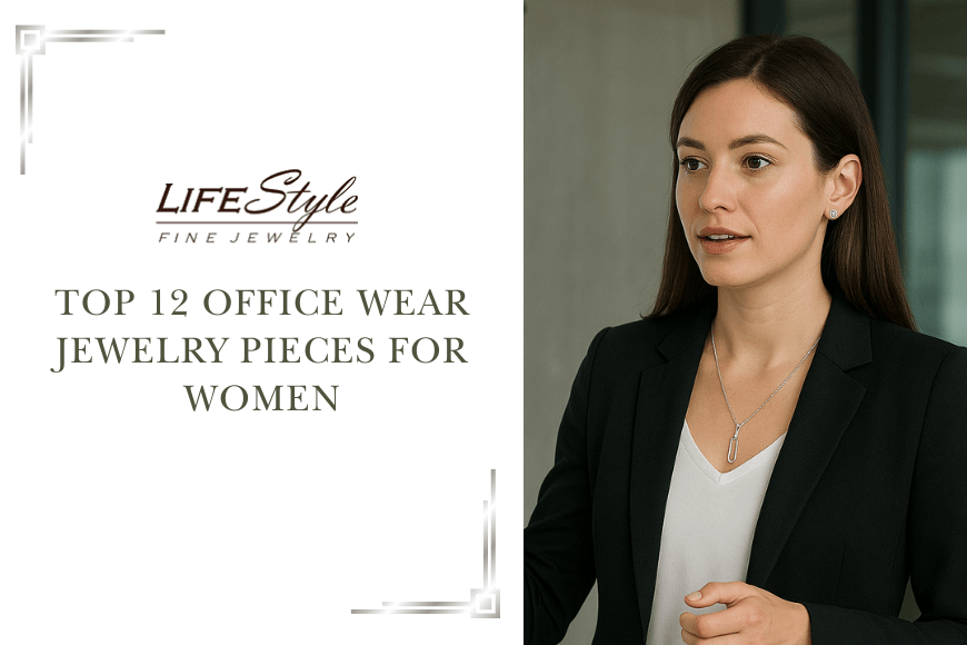 Top 12 office-wear jewelry for women